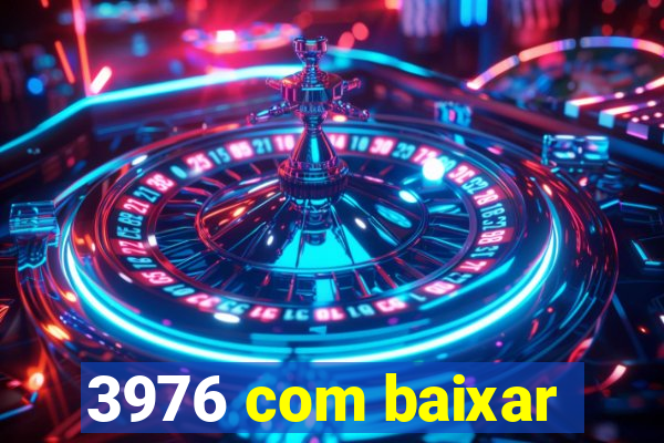 3976 com baixar